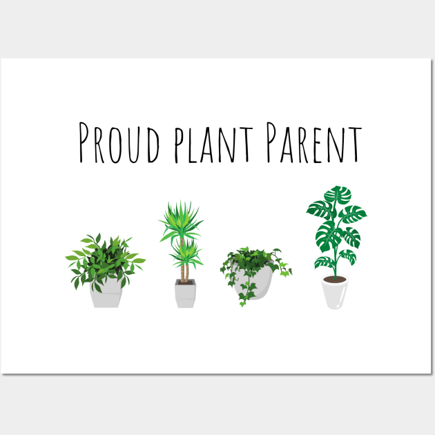 Proud Plant Parent Wall Art by nerdyandnatural